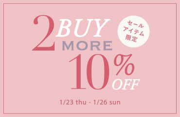 人気セールアイテムのご紹介と2BUYmore10％OFFのお知らせ🌿